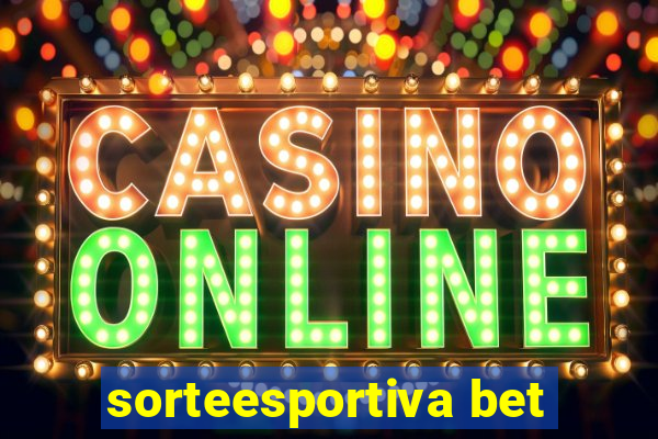 sorteesportiva bet